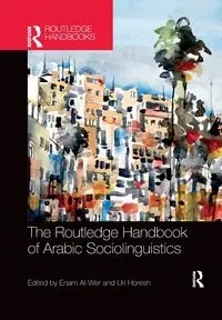 The Routledge Handbook of Arabic Sociolinguistics - Al-Wer Enam