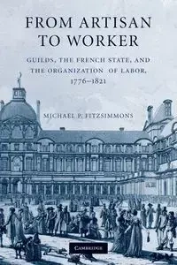 From Artisan to Worker - Michael P. Fitzsimmons