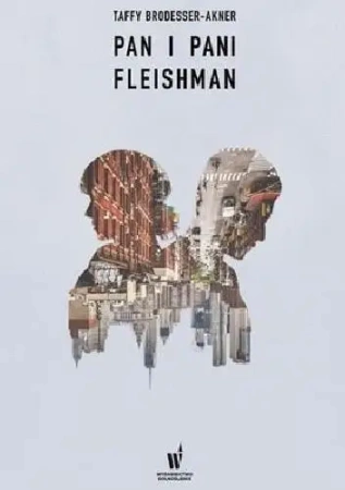 Pan i pani Fleishman - Taffy Brodesser-Akner