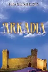Arkadia - Sherry Frank