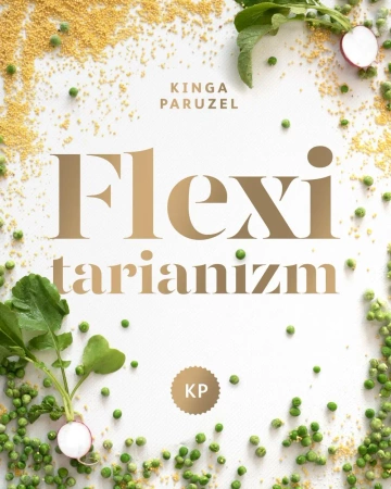 Flexitarianizm - Kinga Paruzel