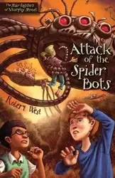 Attack of the Spider Bots - Robert West