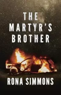 The Martyr's Brother - Rona Simmons