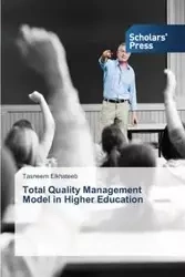 Total Quality Management Model in Higher Education - Elkhateeb Tasneem