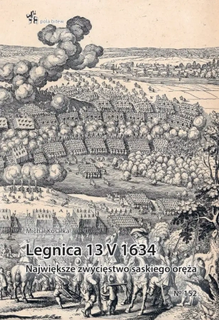 Legnica 13 V 1634. Największe zwycięstwo... - Michał Kosałka