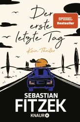 Der erste letzte Tag. 2024 Ausgabe - Sebastian Fitzek