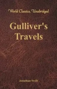 Gulliver's Travels (World Classics, Unabridged) - Jonathan Swift