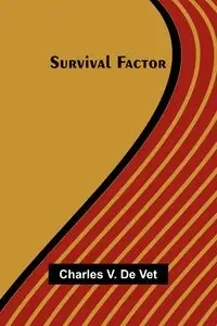 Survival factor - V. Charles De Vet
