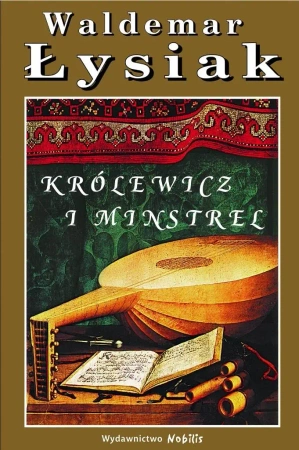Królewicz i Minstrel - Waldemar Łysiak - Waldemar Łysiak