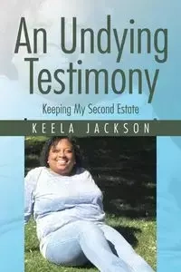 An Undying Testimony - Jackson Keela