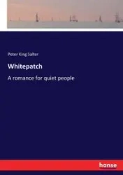 Whitepatch - Peter Salter King