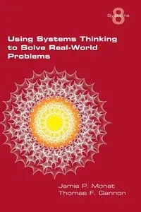 Using Systems Thinking to Solve Real-World Problems - Jamie Monat P