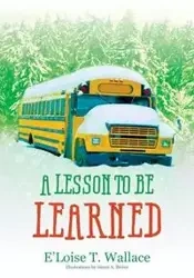 A Lesson to be Learned - Wallace E'loise T