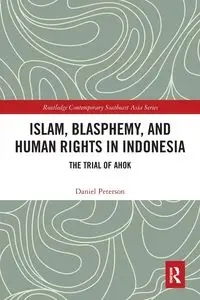 Islam, Blasphemy, and Human Rights in Indonesia - Daniel Peterson