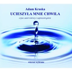 Ucieszyła mnie chwila (Audiobook) - ADAM KRASKA