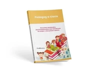 Pedagog w klasie. Warsztaty edukacyjne... - praca zbiorowa