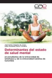 Determinantes del estado de salud mental - Juan Carlos Ángeles de Jesús