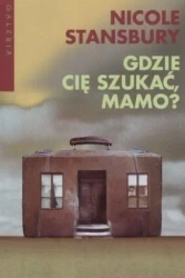 Gdzie cię szukać, mamo? - Nicole Stansbury