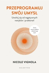 Przeprogramuj swój umysł - Nicole Vignola