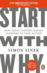 Start With Why - Simon Sinek
