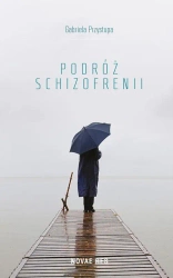 eBook Podróż schizofrenii - Gabriela Przystupa epub mobi