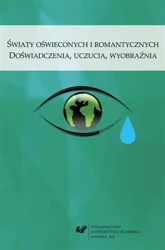 Światy oświeconych i romantycznych - red. Bożena Mazurkowa