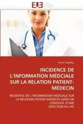 Incidence de l''information médciale sur la relation patient-médecin - TREMBLAY-S