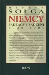 Niemcy sądzący i sądzeni 1939- 2000 - Henryk Sołga