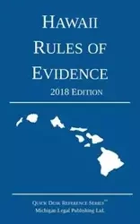 Hawaii Rules of Evidence; 2018 Edition - Michigan Legal Publishing Ltd.