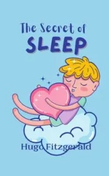 The Secret of Sleep - Hugo Fitzgerald