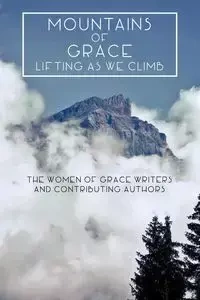 Mountains of Grace - Grace The Women of Writers