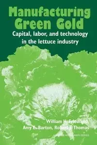 Manufacturing Green Gold - Friedland William H.