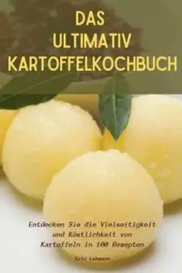 DAS ULTIMATIV KARTOFFELKOCHBUCH - Eric Lehmann