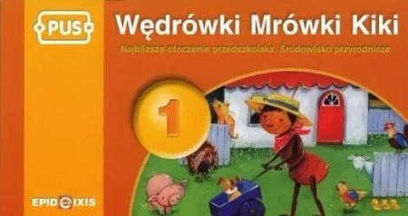 PUS Wędrówki Mrówki Kiki 1 - Małgorzata Chromiak
