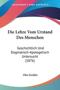 Die Lehre Vom Urstand Des Menschen - Otto Zockler