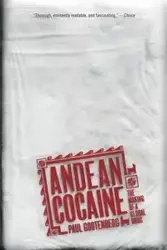 Andean Cocaine - Paul Gootenberg