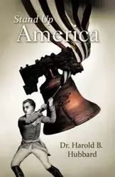Stand Up America - Harold B. Hubbard