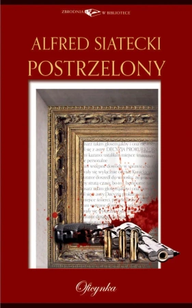 eBook Postrzelony - Alfred Siatecki epub mobi