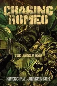 Chasing Romeo - Jorgenson Kregg P.J.