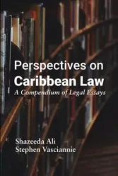 Perspectives on Caribbean Law - Ali Shazeeda