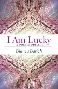 I am Lucky - Bianca Barich