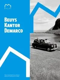 Beuys, Kantor, Demarco - Praca zbiorowa