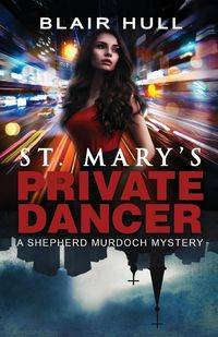 St. Mary's Private Dancer - Blair Hull