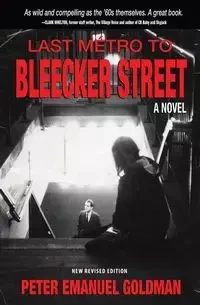 Last Métro to Bleecker Street - Peter Emanuel Goldman