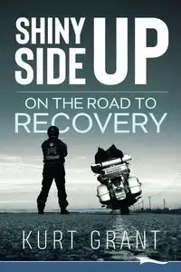SHINY SIDE UP - Grant Kurt