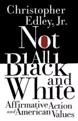 Not All Black and White - Christopher Edley