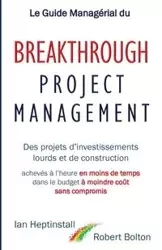 Le Guide Managérial du Breakthrough Project Management - Ian Heptinstall