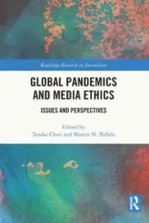 Global Pandemics and Media Ethics - Chari Tendai