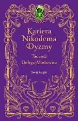 Kariera Nikodema Dyzmy - Tadeusz Dolega-Mostowicz