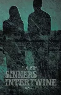 Sinners Intertwine - Astral Yami